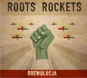 Roots Rockets - Rrewolucja