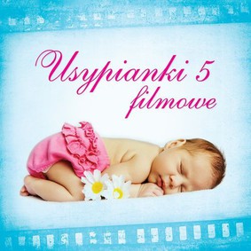 Various Artists - Usypianki 5: Filmowe