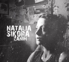 Natalia Sikora - Zanim