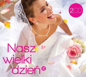 Various Artists - Nasz wielki dzień 2