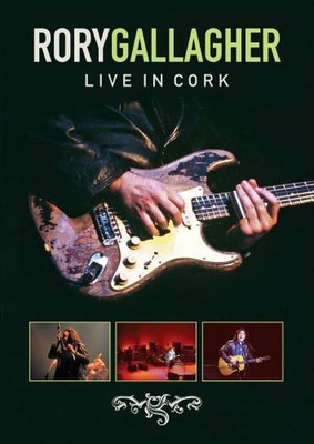 Rory Gallagher - Live In Cork [DVD]