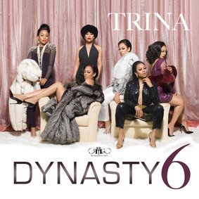 Trina - Dynasty 6 [EP]