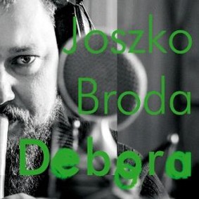 Joszko Broda - Debora