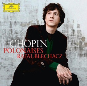 Rafał Blechacz - Chopin: Polonaises