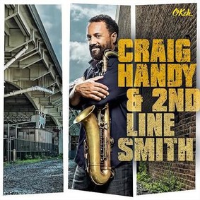 Craig Handy - Craig Handy & 2nd Line Smith