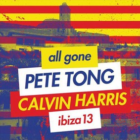 Calvin Harris, Pete Tong - Ibiza 2013