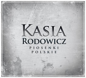 Katarzyna Rodowicz - Piosenki Polskie