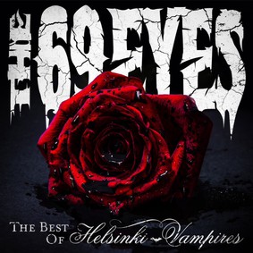 The 69 Eyes - The Best Of Helsinki Vampires