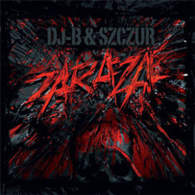DJ-B & Szczur - Zaraza