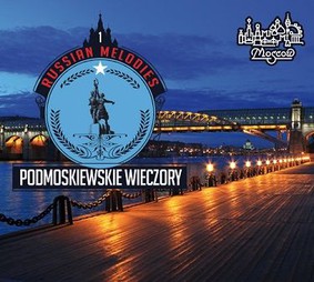 Various Artists - Russian Melodies 1 - Podmoskiewskie Wieczory