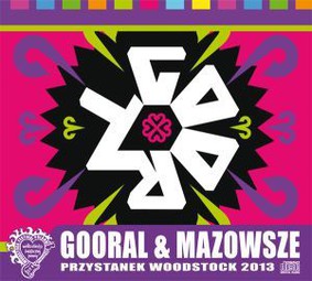 Gooral, Mazowsze - Przystanek Woodstock 2013