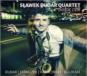 Sławek Dudar Quartet - Inside City