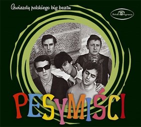 Pesymiści - Gwiazdy polskiego big beatu: Pesymiści