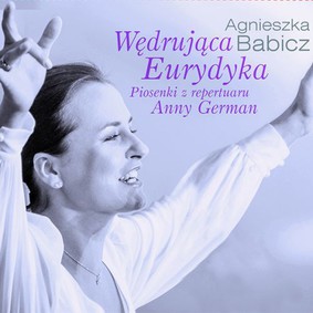 Agnieszka Babicz - Wędrująca Eurydyka