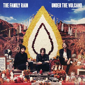 The Family Rain - Under The Volcano