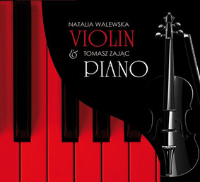 Natalia Walewska, Zając Tomasz - Violin & Piano