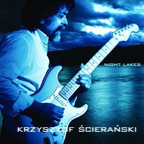 Krzysztof Ścierański - Night Lakes