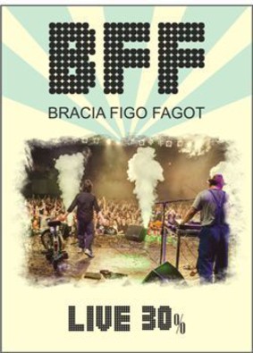 Bracia Figo Fagot - BFF Live 30% [DVD]
