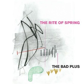 The Bad Plus - The Rite Of Spring