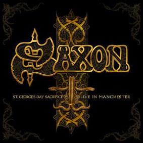 Saxon - St. George's Day: Live In Manchester