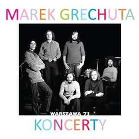 Marek Grechuta, Grupa WIEM - Koncerty Warszawa '73
