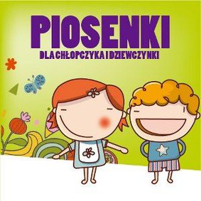 Various Artists - Piosenki dla chłopczyka i dziewczynki