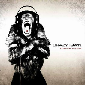 Crazy Town - The Brimstone Sluggers