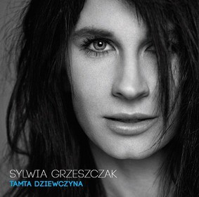 Sylwia Grzeszczak - Tamta dziewczyna