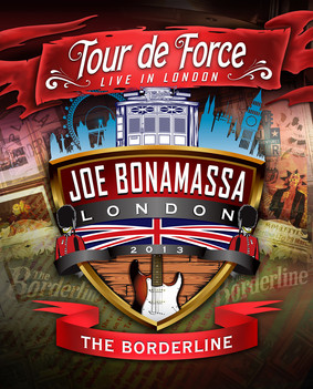 Joe Bonamassa - Tour De Force - The Borderline [Live]
