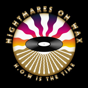 Nightmares on Wax - N.O.W. Is The Time