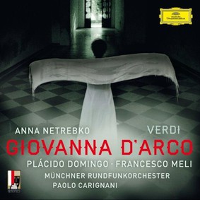 Anna Netrebko - Verdi: Giovanna D'Arco