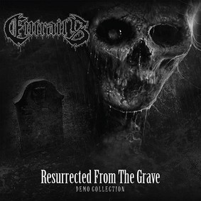 Entrails - Resurrected From The Grave - Demo Collection