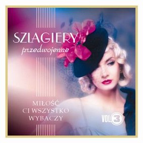 Various Artists - Szlagiery przedwojenne. Volume 3