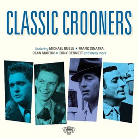 Various Artists - Classic Crooners