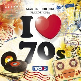 Various Artists - Marek Sierocki przedstawia : I Love '70s
