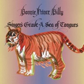 Bonnie Prince Billy - Singer's Grave a Sea of Tongues