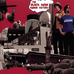 The Black Keys - The Rubber Factory