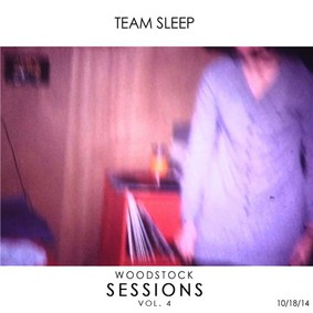 Team Sleep - Woodstock Sessions, Vol. 4 [EP]