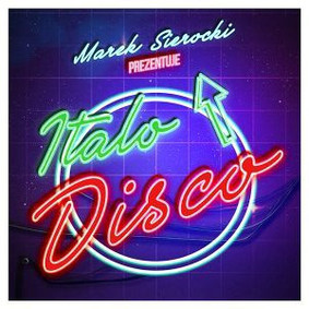 Various Artists - Marek Sierocki prezentuje: Italo Disco