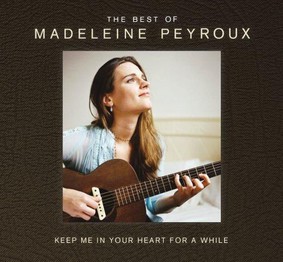Madeleine Peyroux - Keep Me In Your Heart For A While