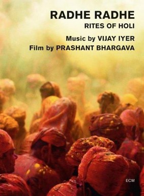Vijay Iyer - Radhe Radhe: Rites Of Holi [Blu-ray]