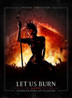 Within Temptation - Let Us Burn - Elements & Hydra Live In Concert [Blu-ray]