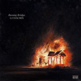Ludacris - Burning Bridges [EP]