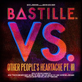 Bastille - VS. (Other People's Heartache, Pt III)
