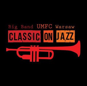 Big Band UMFC Warsaw - Classic On Jazz