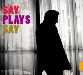 Say Fazil - Say Plays Say
