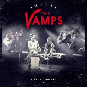 The Vamps - Meet The Vamps: Live In Concert [DVD]