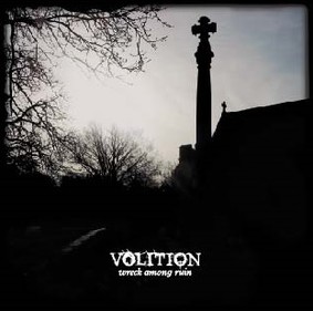 Volition - Wreck Among Ruin