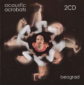 Acoustic Acrobats - Beograd