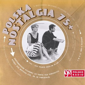 Various Artists - Polska nostalgia 75+. Volume 1